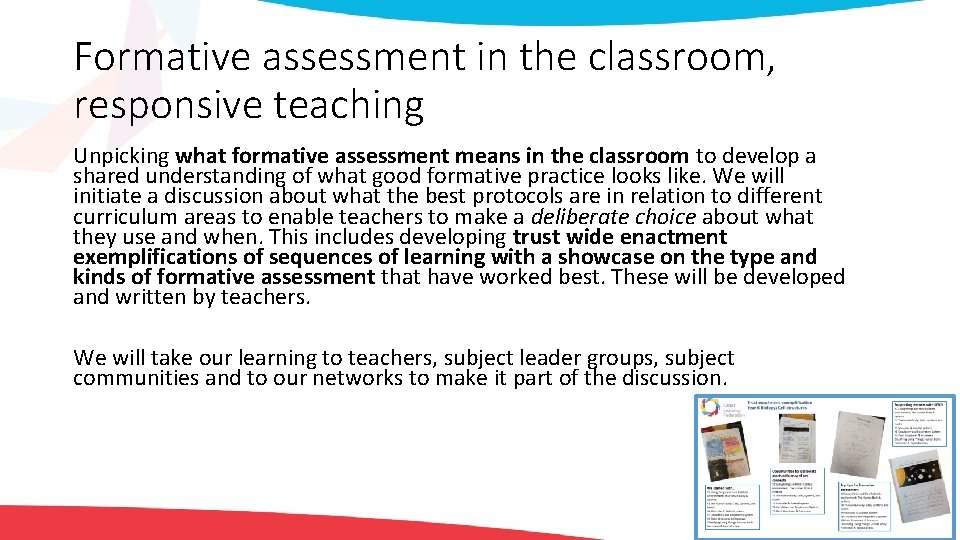 Formative assessment in the classroom, responsive teaching Unpicking what formative assessment means in the