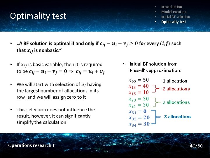 Optimality test • • Introduction Model creation Initial BF solution Optimality test • Initial