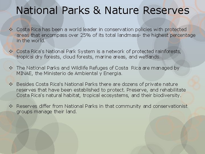 National Parks & Nature Reserves v Costa Rica has been a world leader in
