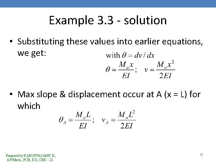 Example 3. 3 - solution • Substituting these values into earlier equations, we get: