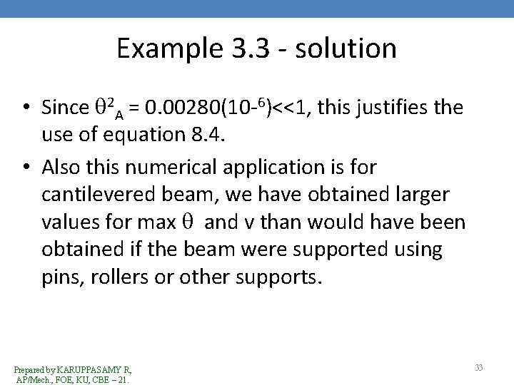 Example 3. 3 - solution • Since 2 A = 0. 00280(10 -6)<<1, this