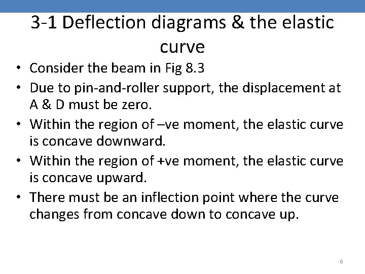 3 -1 Deflection diagrams & the elastic curve • Consider the beam in Fig