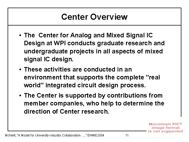 Center Overview • The Center for Analog and Mixed Signal IC Design at WPI