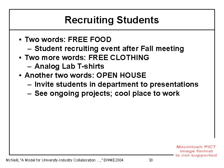 Recruiting Students • Two words: FREE FOOD – Student recruiting event after Fall meeting