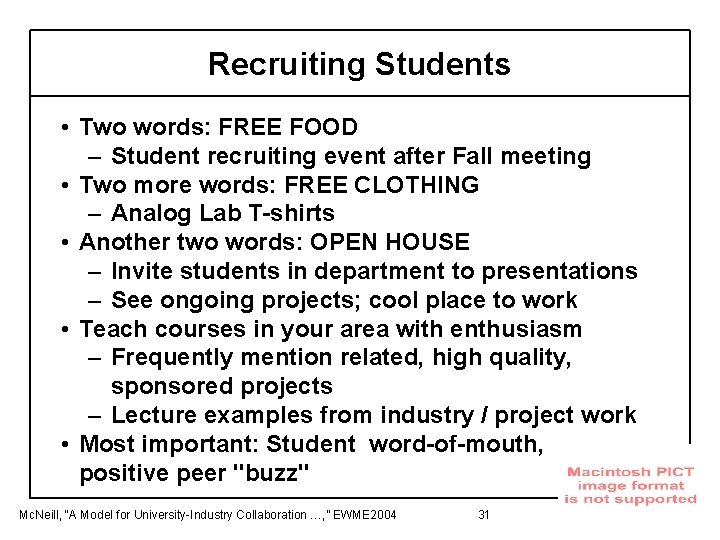 Recruiting Students • Two words: FREE FOOD – Student recruiting event after Fall meeting