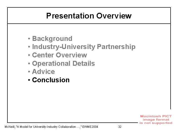 Presentation Overview • Background • Industry-University Partnership • Center Overview • Operational Details •