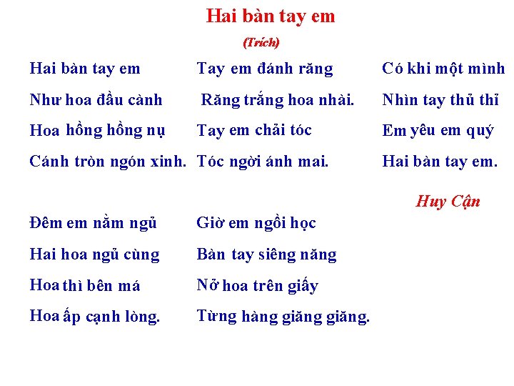 Hai bàn tay em (Trích) Hai bàn tay em Tay em đánh răng Có