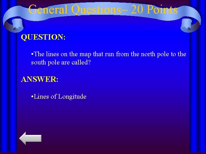 General Questions– 20 Points QUESTION: • The lines on the map that run from
