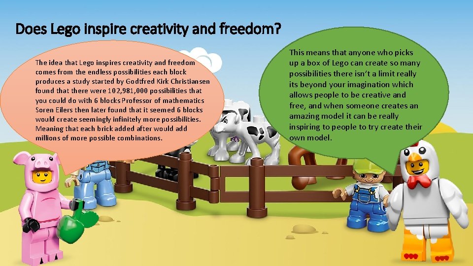 Does Lego inspire creativity and freedom? The idea that Lego inspires creativity and freedom