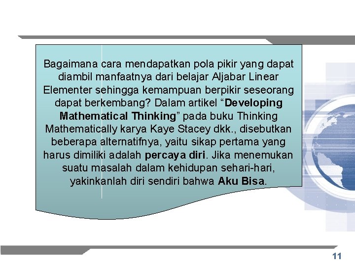 Bagaimana cara mendapatkan pola pikir yang dapat diambil manfaatnya dari belajar Aljabar Linear Elementer