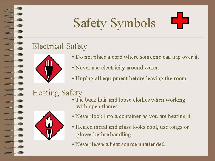 Safety Symbols Electrical Safety • Do not place a cord where someone can trip