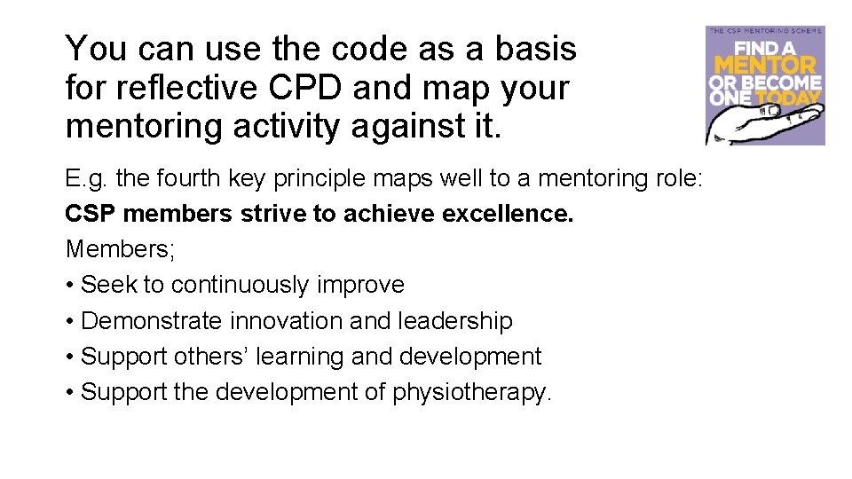 You can use the code as a basis for reflective CPD and map your
