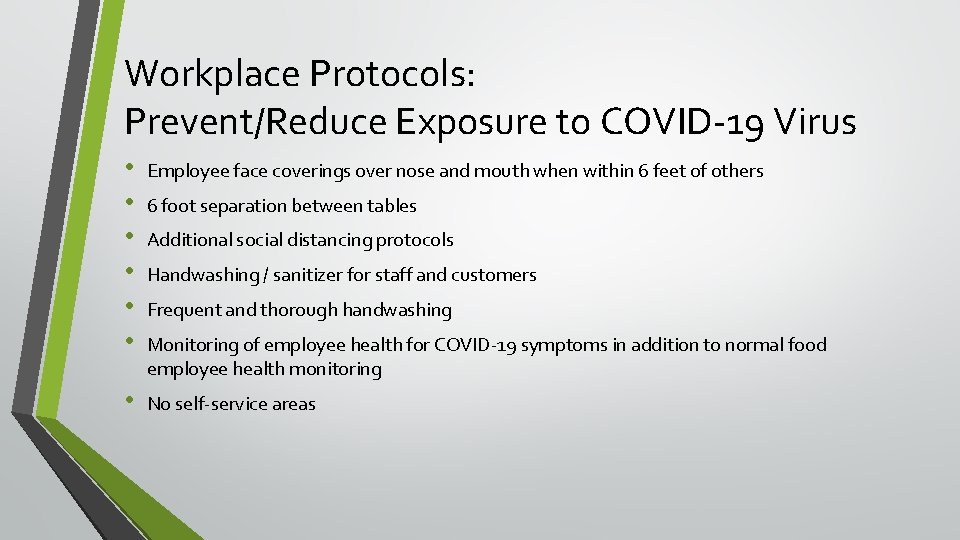 Workplace Protocols: Prevent/Reduce Exposure to COVID-19 Virus • • • Employee face coverings over