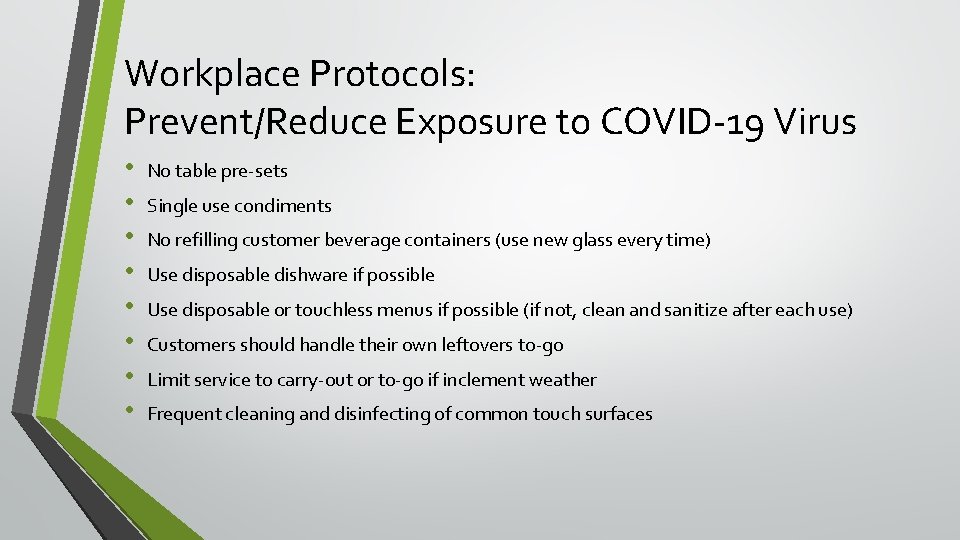 Workplace Protocols: Prevent/Reduce Exposure to COVID-19 Virus • • No table pre-sets Single use