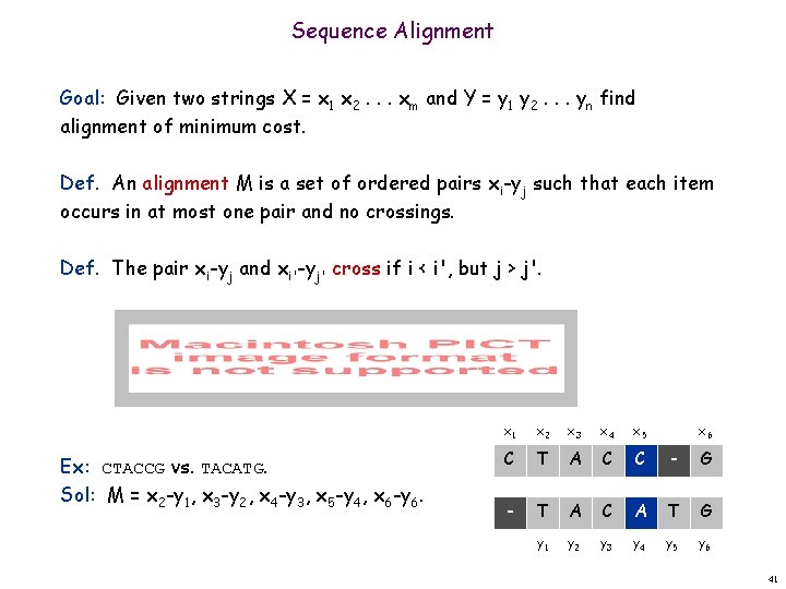 Sequence Alignment Goal: Given two strings X = x 1 x 2. . .