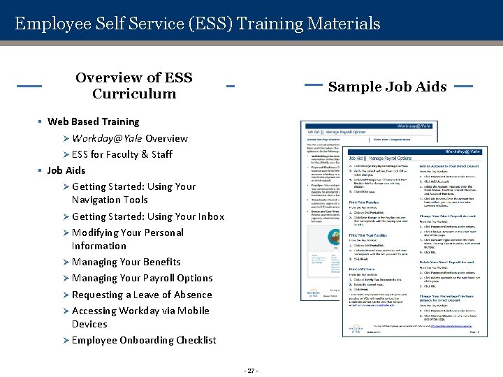 Employee Self Service (ESS) Training Materials Overview of ESS Curriculum Sample Job Aids Web