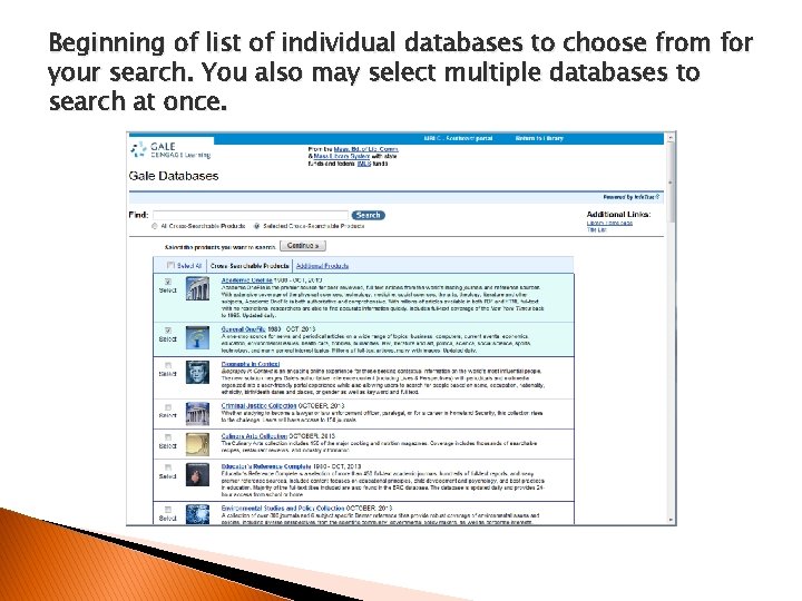 Beginning of list of individual databases to choose from for your search. You also Beginning of list of individual databases to choose from for your search. You also