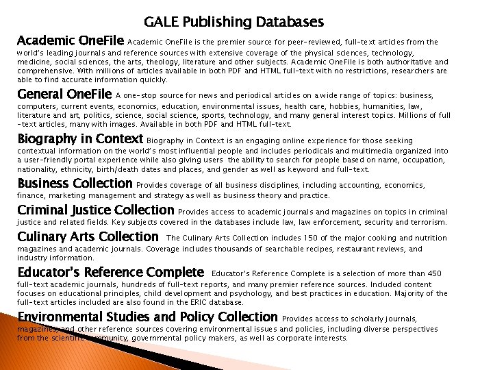 Academic One. File GALE Publishing Databases Academic One. File is the premier source for Academic One. File GALE Publishing Databases Academic One. File is the premier source for