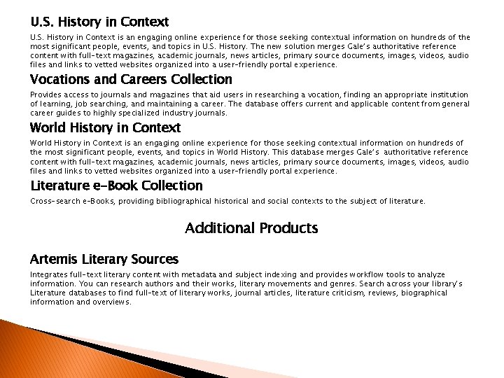 U. S. History in Context is an engaging online experience for those seeking contextual U. S. History in Context is an engaging online experience for those seeking contextual