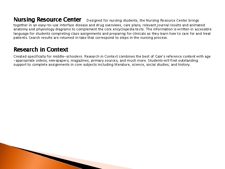 Nursing Resource Center Designed for nursing students, the Nursing Resource Center brings together in Nursing Resource Center Designed for nursing students, the Nursing Resource Center brings together in