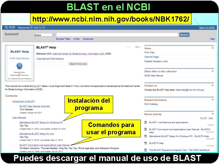 BLAST en el NCBI http: //www. ncbi. nlm. nih. gov/books/NBK 1762/ Instalación del programa