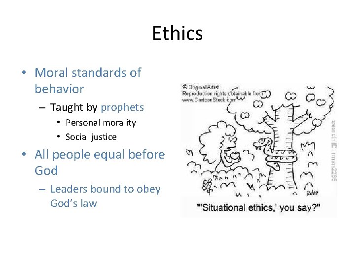 Ethics • Moral standards of behavior – Taught by prophets • Personal morality •