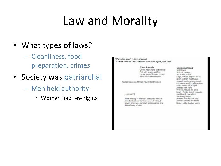 Law and Morality • What types of laws? – Cleanliness, food preparation, crimes •