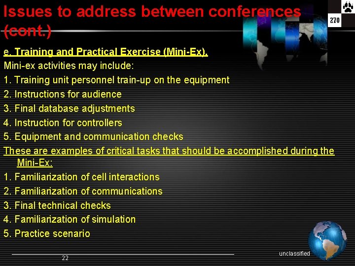 Issues to address between conferences (cont. ) e. Training and Practical Exercise (Mini-Ex). Mini-ex