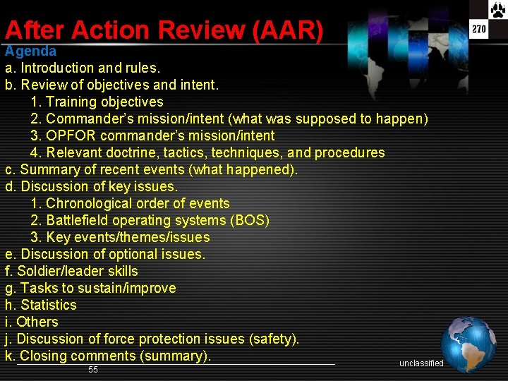 After Action Review (AAR) Agenda a. Introduction and rules. b. Review of objectives and