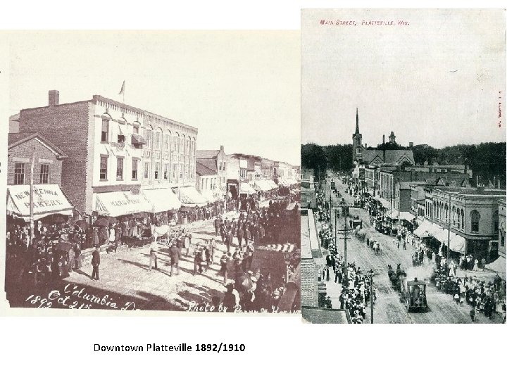 Downtown Platteville 1892/1910 