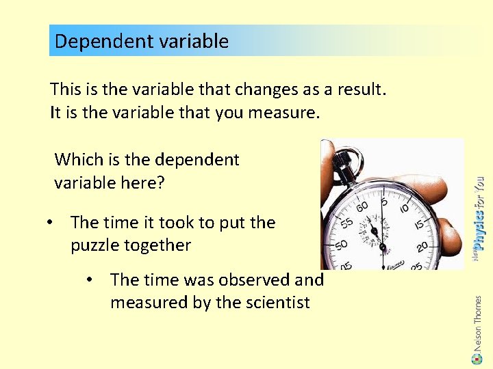 Dependent variable This is the variable that changes as a result. It is the