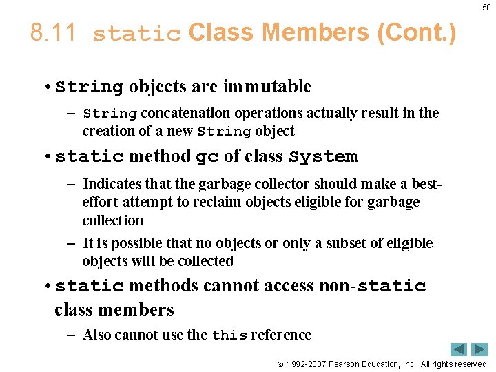 50 8. 11 static Class Members (Cont. ) • String objects are immutable – 50 8. 11 static Class Members (Cont. ) • String objects are immutable –