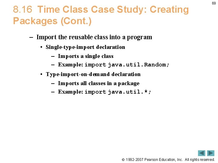 8. 16 Time Class Case Study: Creating Packages (Cont. ) 69 – Import the 8. 16 Time Class Case Study: Creating Packages (Cont. ) 69 – Import the