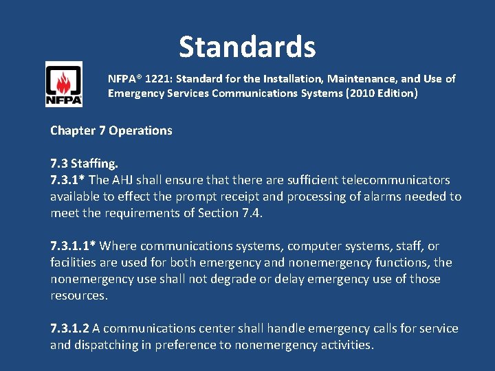 Standards NFPA® 1221: Standard for the Installation, Maintenance, and Use of Emergency Services Communications