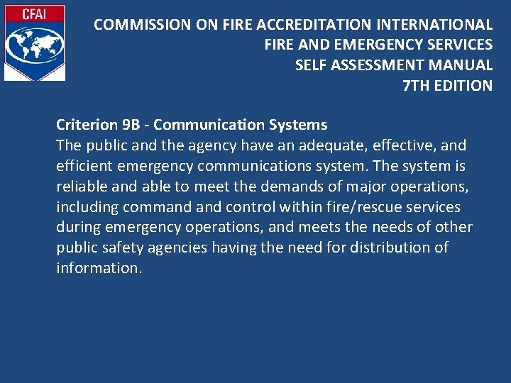 COMMISSION ON FIRE ACCREDITATION INTERNATIONAL FIRE AND EMERGENCY SERVICES SELF ASSESSMENT MANUAL 7 TH