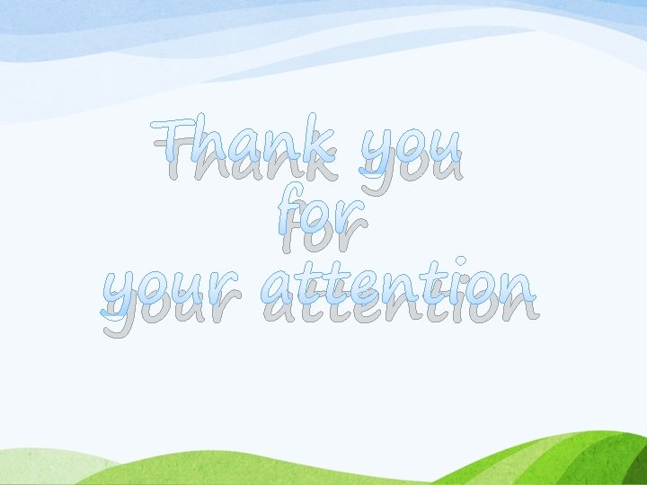 Thank you for your attention 