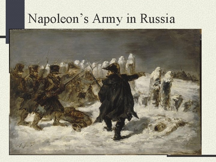 Napoleon’s Army in Russia 