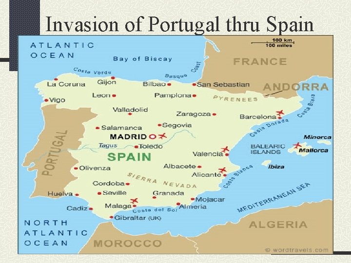 Invasion of Portugal thru Spain 