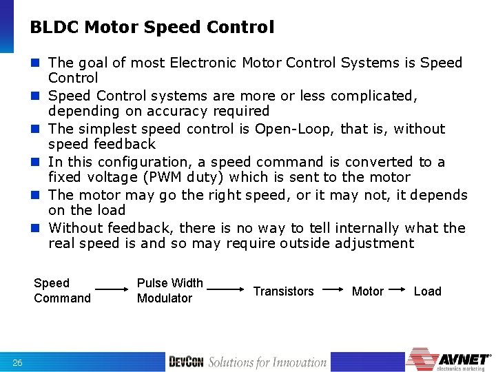 BLDC Motor Speed Control n The goal of most Electronic Motor Control Systems is