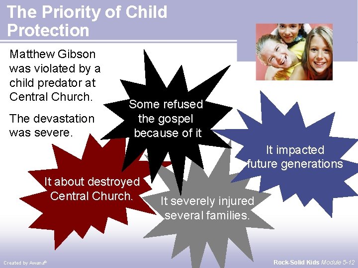 The Priority of Child Protection Matthew Gibson was violated by a child predator at