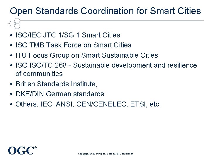 Open Standards Coordination for Smart Cities • • ISO/IEC JTC 1/SG 1 Smart Cities