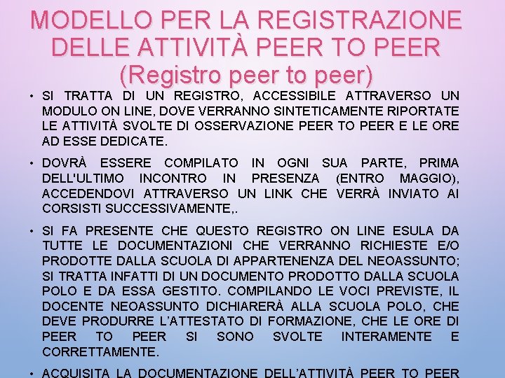 MODELLO PER LA REGISTRAZIONE DELLE ATTIVITÀ PEER TO PEER (Registro peer to peer) •