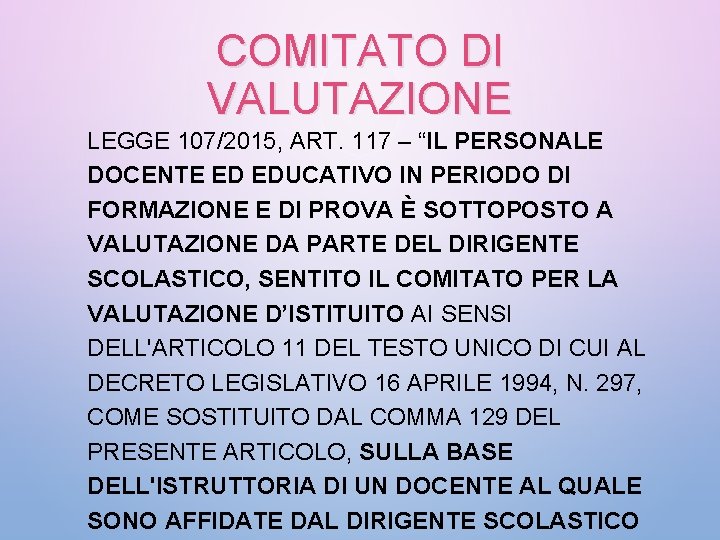 COMITATO DI VALUTAZIONE LEGGE 107/2015, ART. 117 – “IL PERSONALE DOCENTE ED EDUCATIVO IN