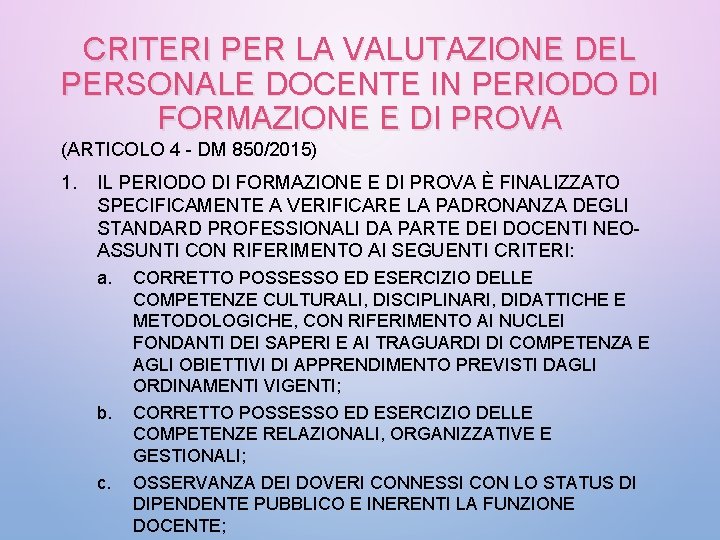 CRITERI PER LA VALUTAZIONE DEL PERSONALE DOCENTE IN PERIODO DI FORMAZIONE E DI PROVA