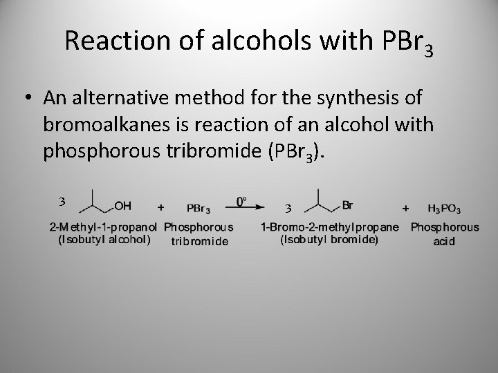 Reaction of alcohols with PBr 3 • An alternative method for the synthesis of