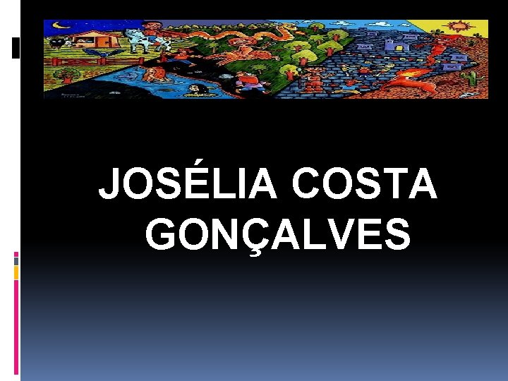 JOSÉLIA COSTA GONÇALVES 