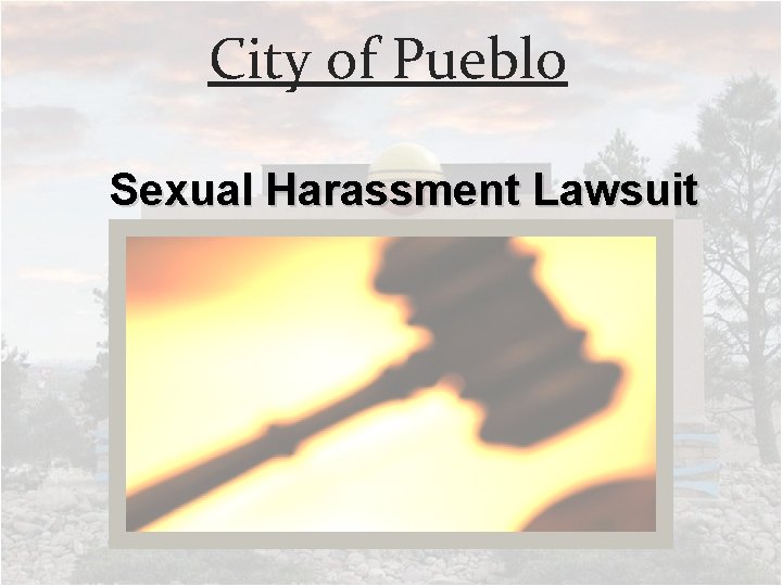 City of Pueblo Sexual Harassment Lawsuit 