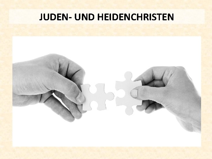 JUDEN- UND HEIDENCHRISTEN 