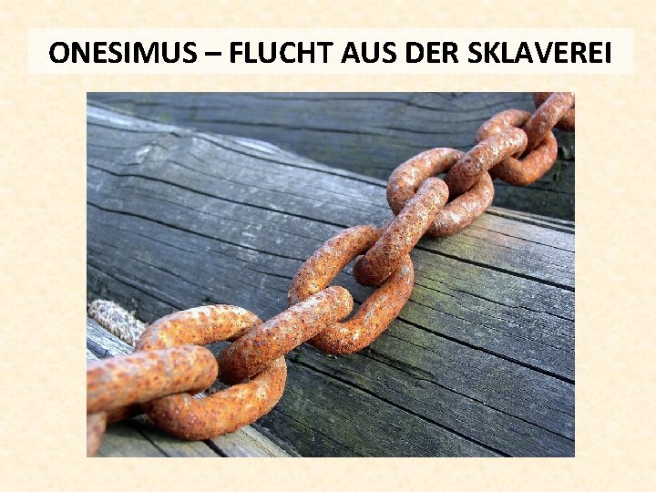 ONESIMUS – FLUCHT AUS DER SKLAVEREI 