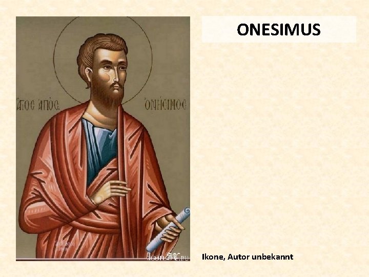 ONESIMUS Ikone, Autor unbekannt 